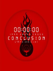 L’Arc-en-Ciel: 1999 Grand Cross Conclusion 1999 one on netflix