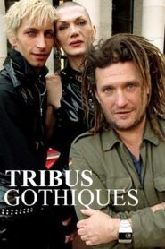Tribus gothiques 2009 one on netflix