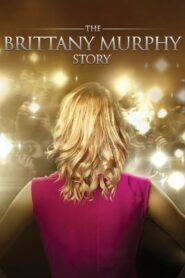The Brittany Murphy Story 2014 one on netflix