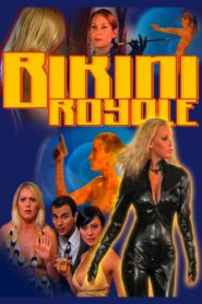 Bikini Royale 2008 one on netflix