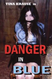Danger in Blue 1996 one on netflix