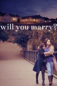 Will You Marry? 2021 one on netflix