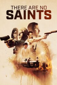 There Are No Saints 2022 one on netflix