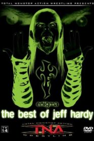 TNA Wrestling: Enigma – The Best of Jeff Hardy 2005 one on netflix