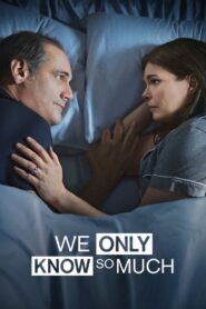 We Only Know So Much 2018 one on netflix