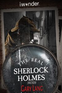 The Real Sherlock Holmes 2012 one on netflix