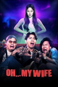 Oh…My Wife 2024 one on netflix