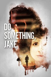 Do Something, Jake 2018 one on netflix