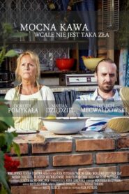 Strong Coffee Isn’t That Bad 2014 one on netflix