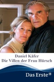 Daniel Käfer – Die Villen der Frau Hürsch 2005 one on netflix