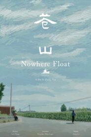 Nowhere Float 2023 one on netflix