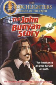 Torchlighters: The John Bunyan Story 2006 one on netflix