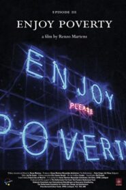 Enjoy Poverty 2009 one on netflix
