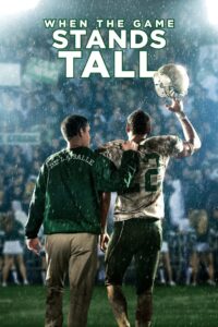 When the Game Stands Tall 2014 one on netflix