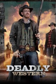 Deadly Western 2023 one on netflix