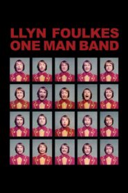 Llyn Foulkes One Man Band 2013 one on netflix