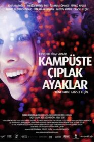 Kampüste Çıplak Ayaklar 2009 one on netflix