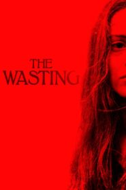 The Wasting 2018 one on netflix