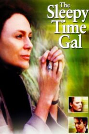 The Sleepy Time Gal 2001 one on netflix