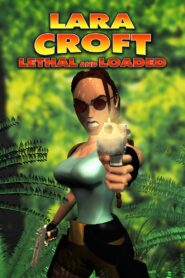 Lara Croft: Lethal and Loaded 2001 one on netflix