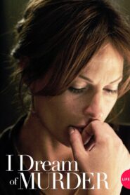 I Dream of Murder 2006 one on netflix