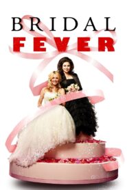 Bridal Fever 2008 one on netflix