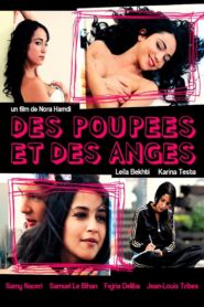 Dolls and Angels 2008 one on netflix