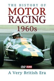 The History of Motor Racing 1960s – A Very British Era 2004 one on netflix