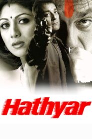 Hathyar 2002 one on netflix
