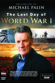 The Last Day of World War One 2008 one on netflix