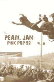 Pearl Jam: Live at Pinkpop ’92 1992 one on netflix