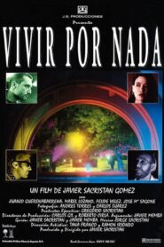 Vivir por nada 1992 one on netflix