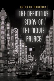 Going Attractions: The Definitive Story of the Movie Palace 2019 one on netflix