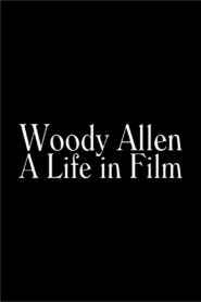 Woody Allen: A Life in Film 2002 one on netflix