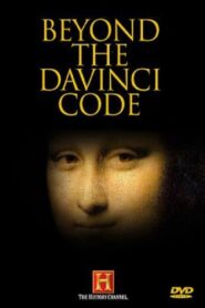 Beyond the Da Vinci Code 2005 one on netflix