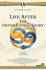 Life After the NeverEnding Story 2024 one on netflix