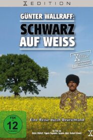 Günter Wallraff: Schwarz auf Weiss 2009 one on netflix