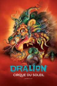 Cirque du Soleil: Dralion 2001 one on netflix