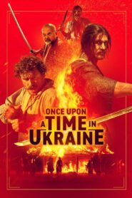Once Upon a Time in Ukraine 2020 one on netflix