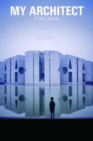 My Architect: A Son’s Journey 2003 one on netflix