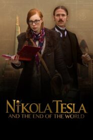 Nikola Tesla and the End of the World 2015 one on netflix