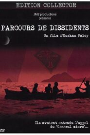Journey of the Dissidents 2006 one on netflix