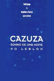 Cazuza – A Leblon Night’s Dream 1997 one on netflix