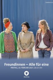 Freundinnen – Alle für eine 2016 one on netflix