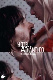 Hotel Atlântico 2009 one on netflix