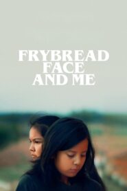 Frybread Face and Me 2023 one on netflix
