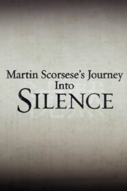 Martin Scorsese’s Journey Into Silence 2017 one on netflix