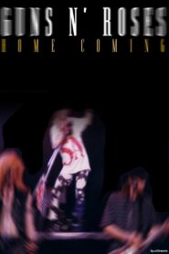Guns N’ Roses Home Coming 1991 one on netflix