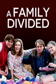 A Family Divided 1995 one on netflix