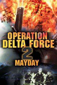 Operation Delta Force 2: Mayday 1998 one on netflix